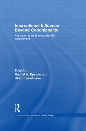 Rachel A. Epstein, Ulrich Sedelmeier - International Influence Beyond Conditionality, Häftad