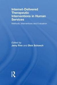 bokomslag Internet-Delivered Therapeutic Interventions in Human Services