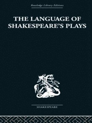 The Language of Shakespeare's Plays 1