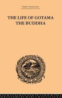 bokomslag The Life of Gotama the Buddha