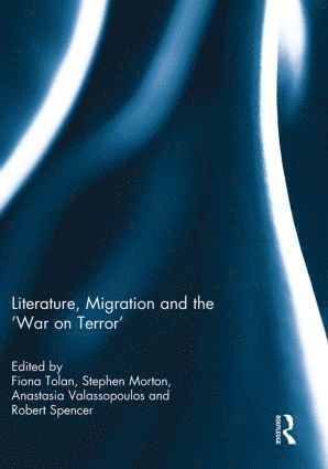 bokomslag Literature, Migration and the 'War on Terror'