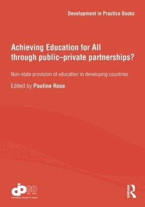 Pauline Rose - Achieving Education for All through Public–Private Partnerships?, Häftad