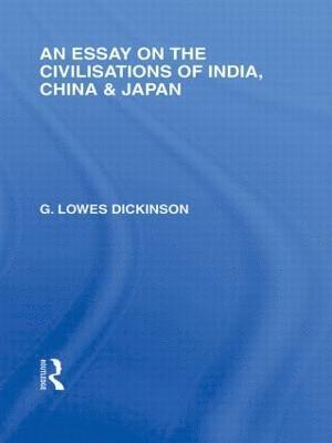 bokomslag An Essay on the Civilisations of India, China and Japan