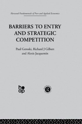 bokomslag Barriers to Entry and Strategic Competition