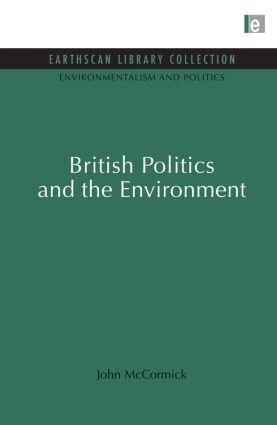John McCormick - British Politics and the Environment, Häftad