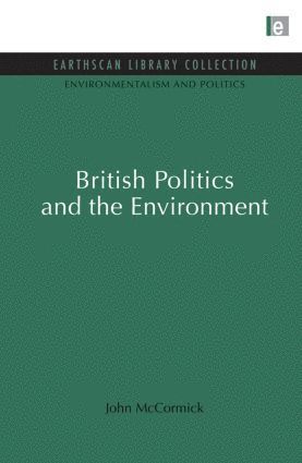bokomslag British Politics and the Environment