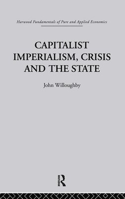Capitalist Imperialism, Crisis and the State