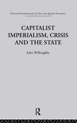 Capitalist Imperialism, Crisis and the State 1