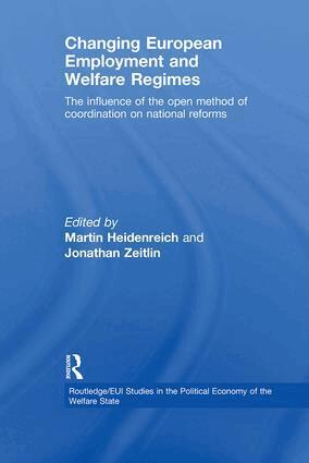Martin Heidenreich, Jonathan Zeitlin - Changing European Employment and Welfare Regimes, Häftad