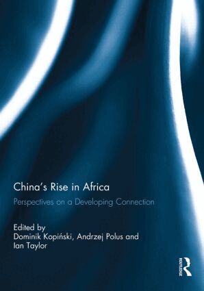 Ian Taylor, Dominik Kopinski, Andrzej Polus - China's Rise in Africa, Häftad
