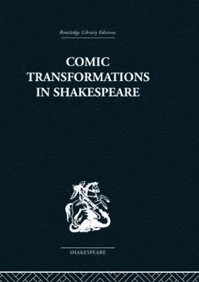 Comic Transformations in Shakespeare 1