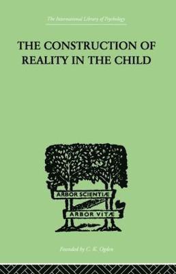 The Construction Of Reality In The Child 1