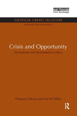 Francois Falloux, Lee M Talbot, Lee M. Talbot - Crisis and Opportunity, Häftad