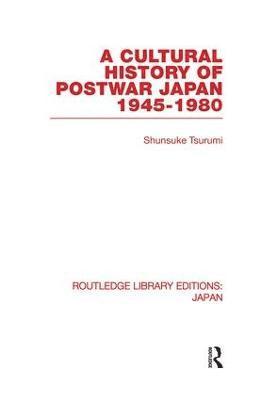 Shunsuke Tsurumi - Cultural History of Postwar Japan, Häftad