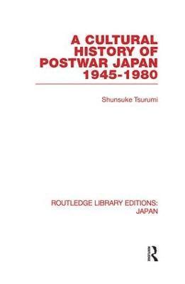 A Cultural History of Postwar Japan 1