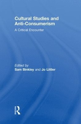 Cultural Studies and Anti-Consumerism 1