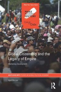 bokomslag Global Citizenship and the Legacy of Empire