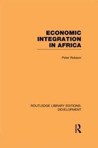 bokomslag Economic Integration in Africa