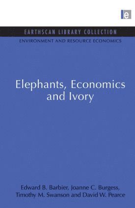 bokomslag Elephants, Economics and Ivory