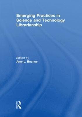 bokomslag Emerging Practices in Science and Technology Librarianship