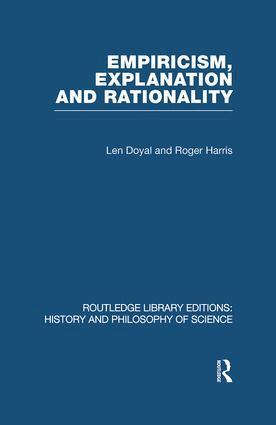 Len Doyal, Roger Harris - Empiricism, Explanation and Rationality, Häftad