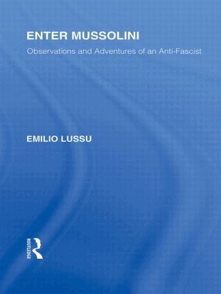 Emilio Lussu - Enter Mussolini (RLE Responding to Fascism), Häftad