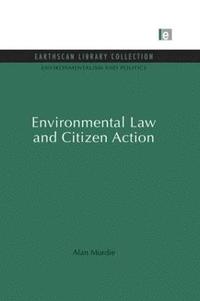 bokomslag Environmental Law and Citizen Action