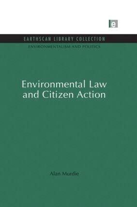 Alan Murdie - Environmental Law and Citizen Action, Häftad