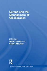 bokomslag Europe and the Management of Globalization