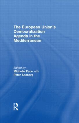 Michelle Pace, Peter Seeberg - European Union's Democratization Agenda in the Mediterranean, Häftad