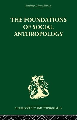 bokomslag The Foundations of Social Anthropology