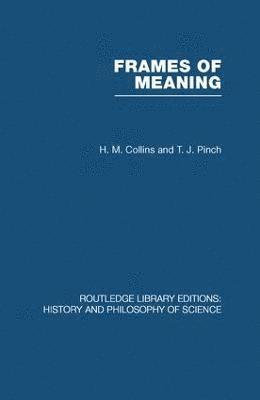 HM Collins, TJ Pinch, Hm Collins, Tj Pinch - Frames of Meaning, Häftad