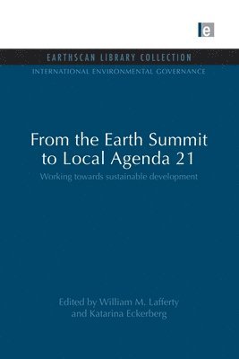 bokomslag From the Earth Summit to Local Agenda 21