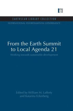 bokomslag From the Earth Summit to Local Agenda 21