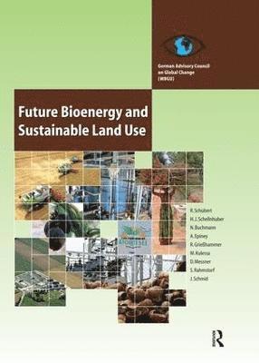 Future Bioenergy and Sustainable Land Use 1