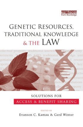 Evanson C. Kamau, Gerd Winter - Genetic Resources, Traditional Knowledge and the Law, Häftad