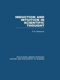 bokomslag Induction and Intuition in Scientific Thought