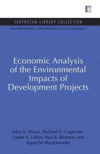 bokomslag Economic Analysis of the Environmental Impacts of Development Projects