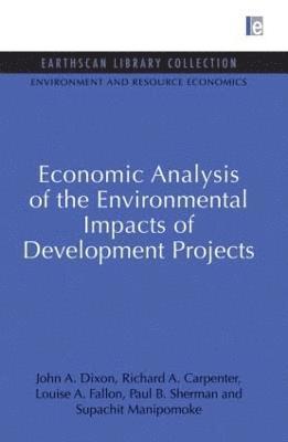 Economic Analysis of the Environmental Impacts of Development Projects 1