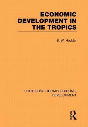 Economic Development in the Tropics 1