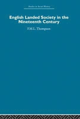 English Landed Society in the Nineteenth Century 1