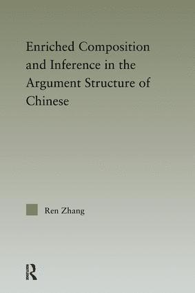 Ren Zhang - Enriched Composition and Inference in the Argument Structure of Chinese, Häftad