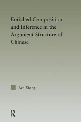 Enriched Composition and Inference in the Argument Structure of Chinese 1