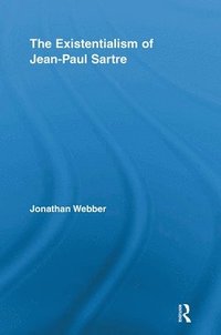 bokomslag The Existentialism of Jean-Paul Sartre