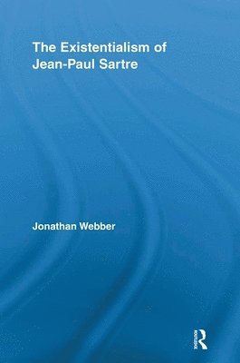 The Existentialism of Jean-Paul Sartre 1