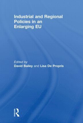 bokomslag Industrial and Regional Policies in an Enlarging EU