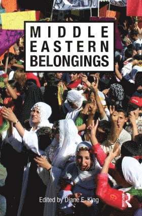 Diane E. King, USA) King, Diane E. (University of Kentucky - Middle Eastern Belongings, Häftad