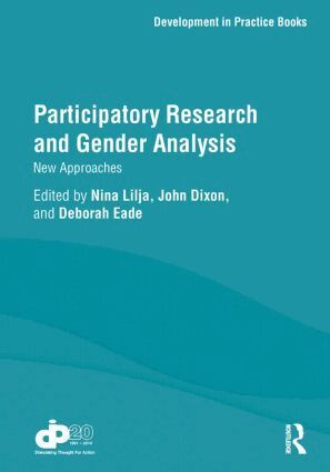 Nina Lilja, John Dixon, Deborah Eade - Participatory Research and Gender Analysis, Häftad