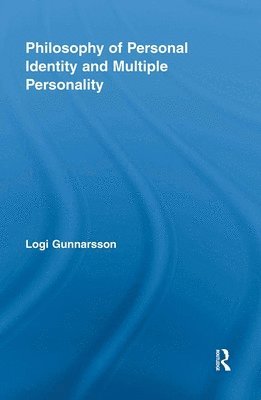 Logi Gunnarsson, Germany) Gunnarsson, Logi (University of Dortmund - Philosophy of Personal Identity and Multiple Personality, Häftad