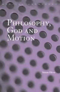 bokomslag Philosophy, God and Motion